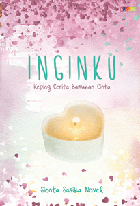 Inginku: Keping Cerita Bawakan Cinta