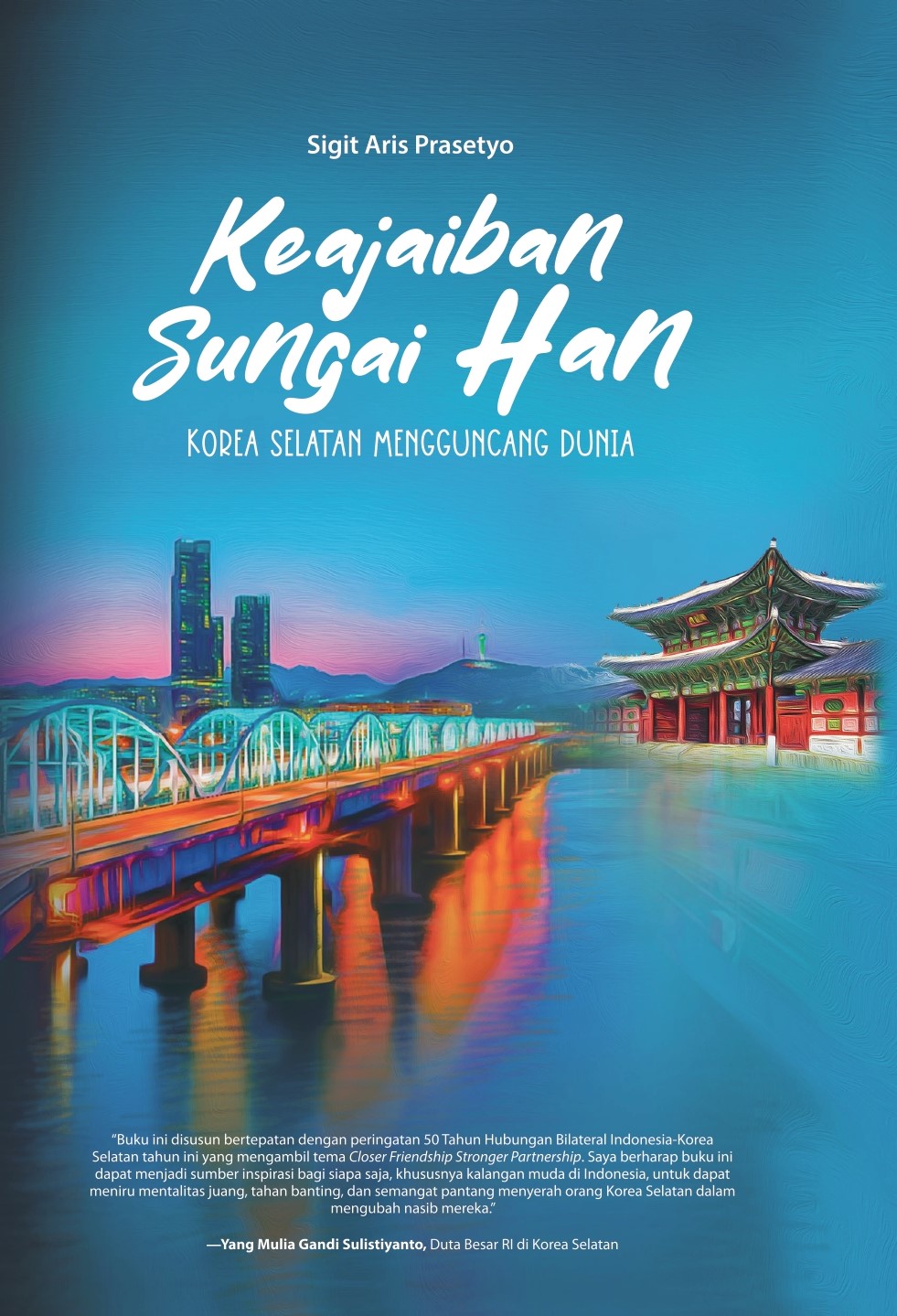 Keajaiban Sungai Han: Korea Selatan Mengguncang Dunia