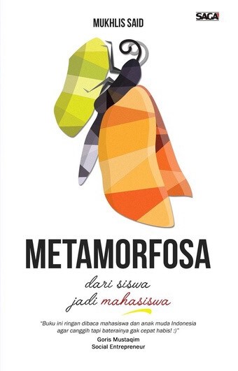 Metamorfosa: dari Siswa jadi Mahasiswa
