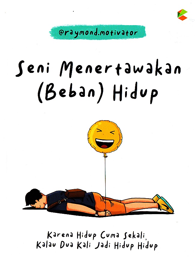 Seni Menertawakan (Beban) Hidup