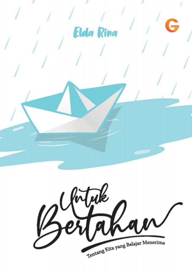 Untuk Bertahan: Tentang Kita yang Belajar Menerima